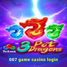 007 game casino login